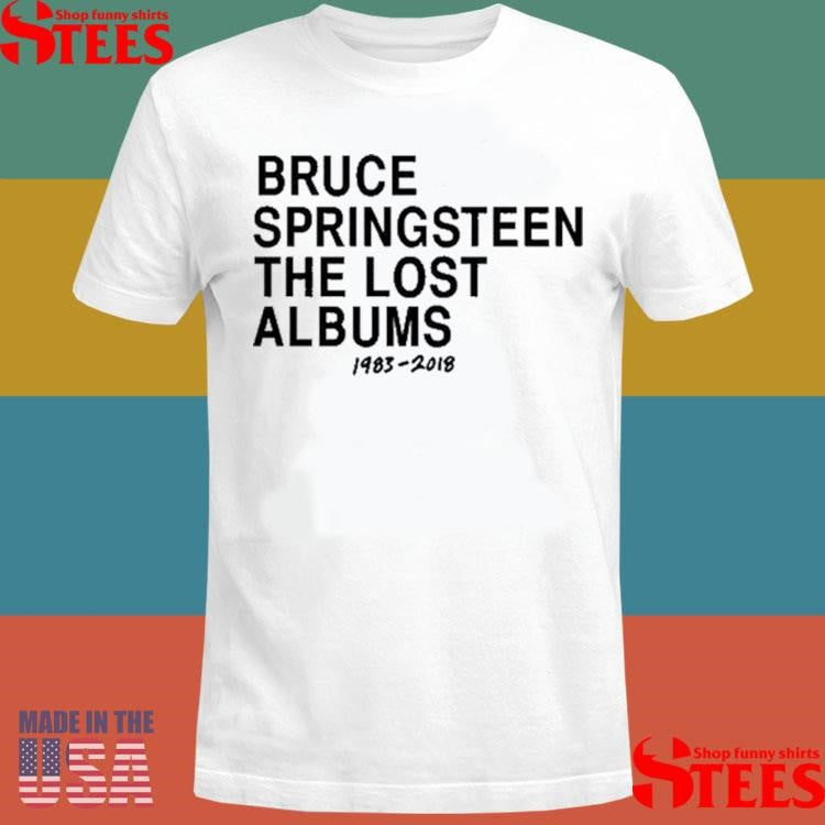 Bruce Springsteen The Lost Albums 1983 2018 Shirts