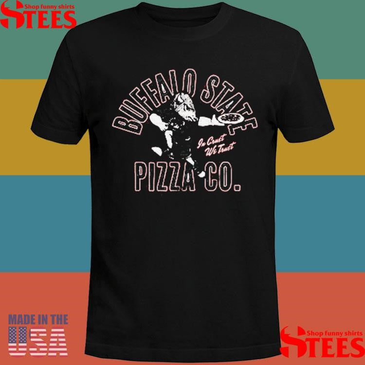 Buffalo State Pizza Co. Shirts