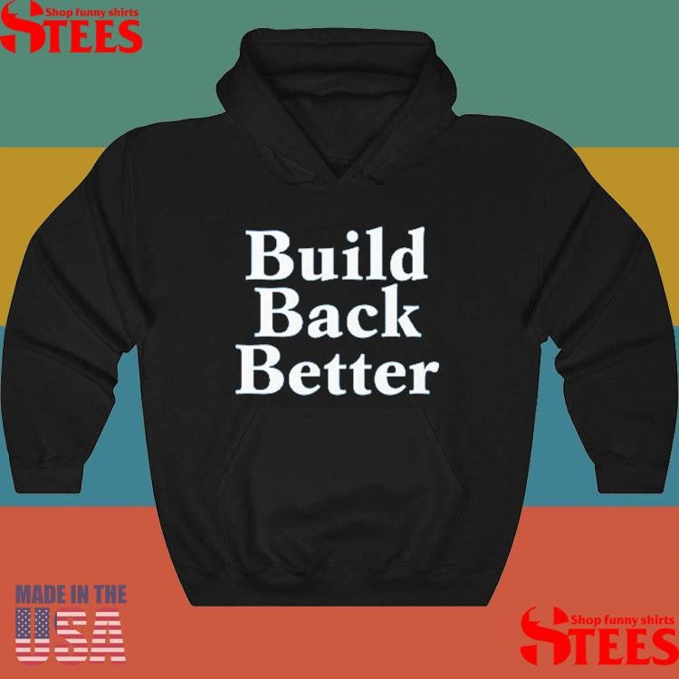 Build Back Better Shirts