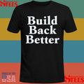 Build Back Better Shirts