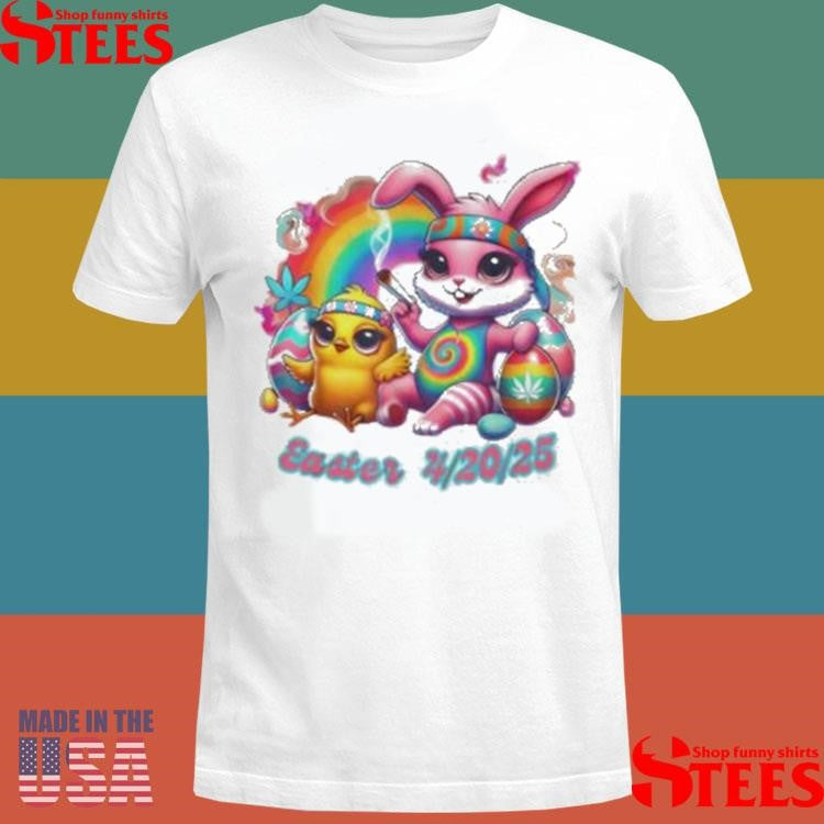 Bunny With Chicken Happy Easter 420 2025 Shirts