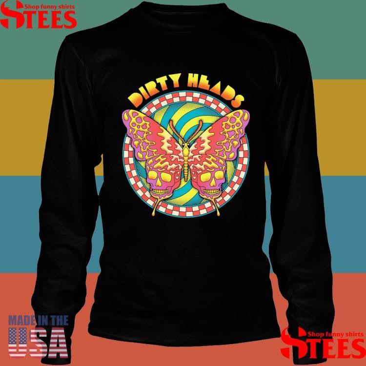 Butterfly Skulls Dirty Heads Shirts