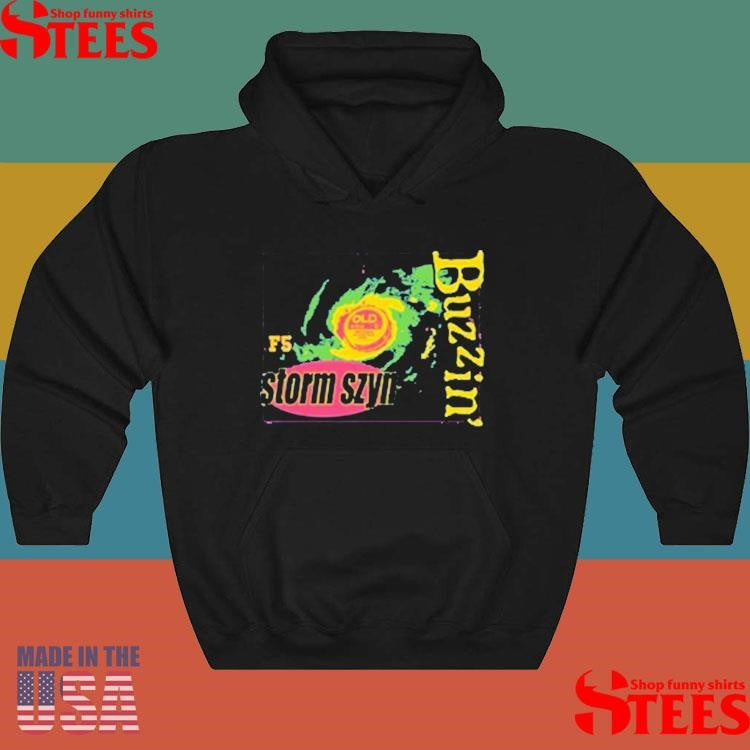 Buzzin’ Storm Szyn Shirts