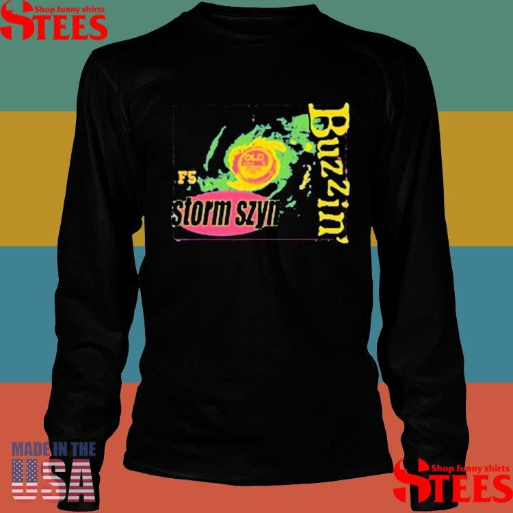 Buzzin’ Storm Szyn Shirts