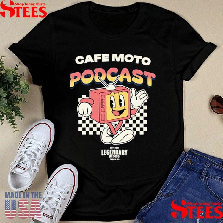 Cafe Moto Podcast Legendary Rides Tampa Fl Tv Off Est 2025 Shirts