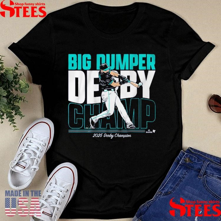Cal Raleigh Big Dumper Champ 2025 Derby Champion T-shirt