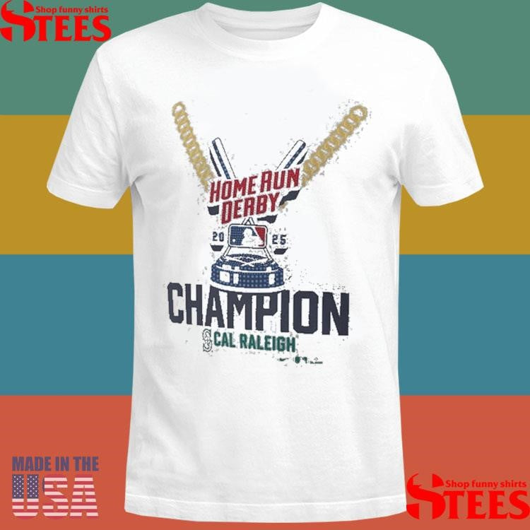 Cal Raleigh Seattle Mariners 2025 Home Run Derby Champion T-shirt