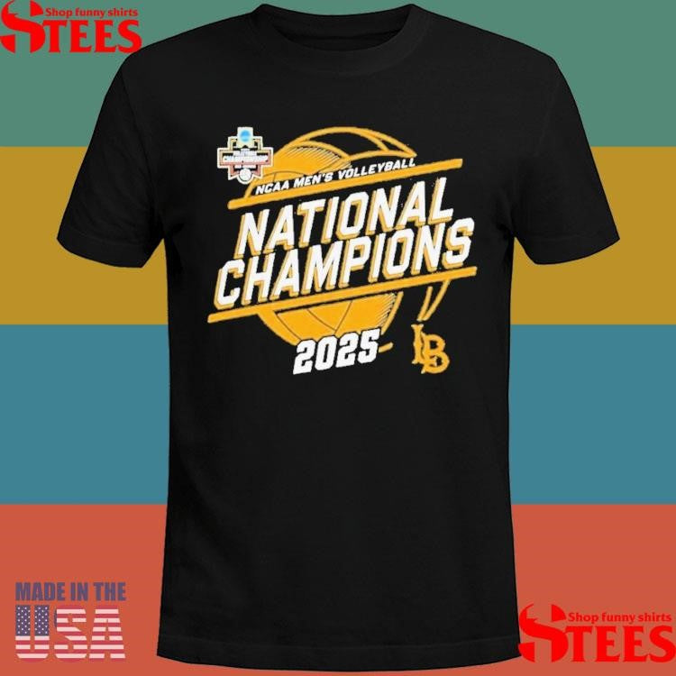 Cal State Long Beach The Beach Champion 2025 Ncaa Men’s Volleyball National Champions Shirts