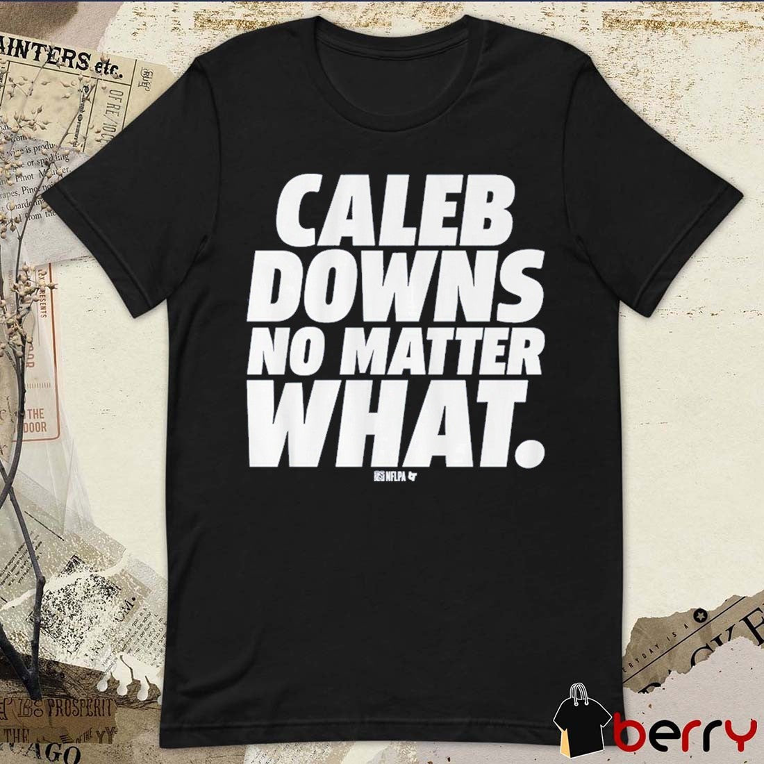 Caleb Downs No Matter What Dallas Cowboys NFL Draft t-shirt