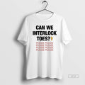 Official Can We Interlock Toes Please T-Shirts, Hoodie, Sweatshirt | CiraTrend.com