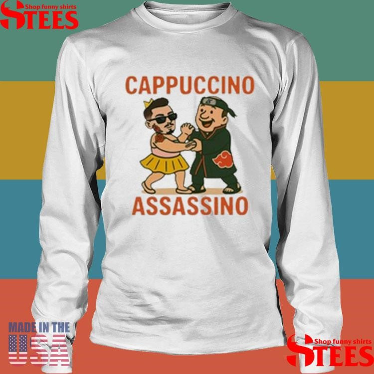 Cappuccino Assassino Shirts