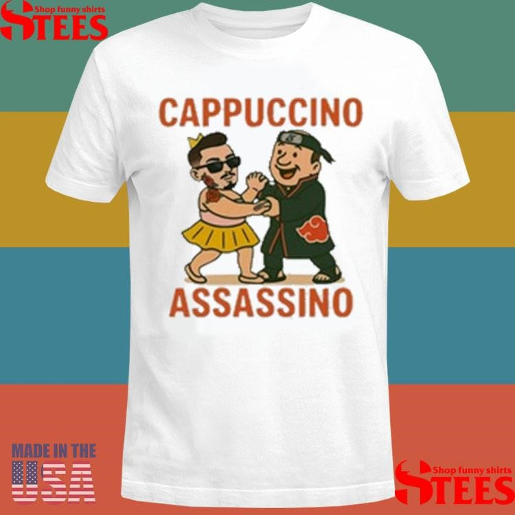 Cappuccino Assassino Shirts