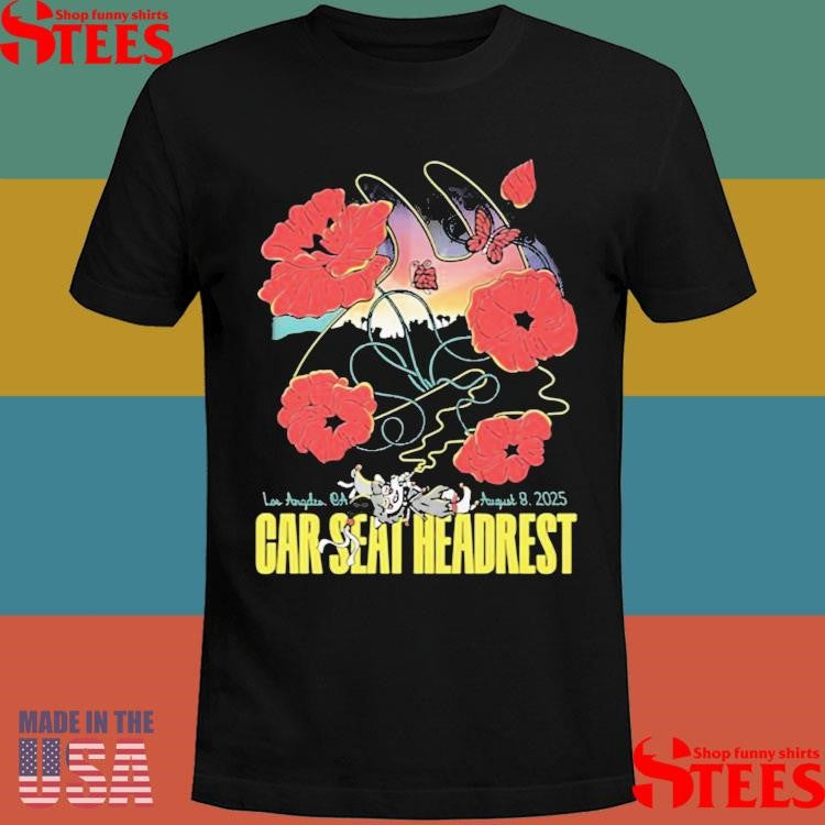 Car Seat Headrest August 8 Los Angeles Ca T-shirts
