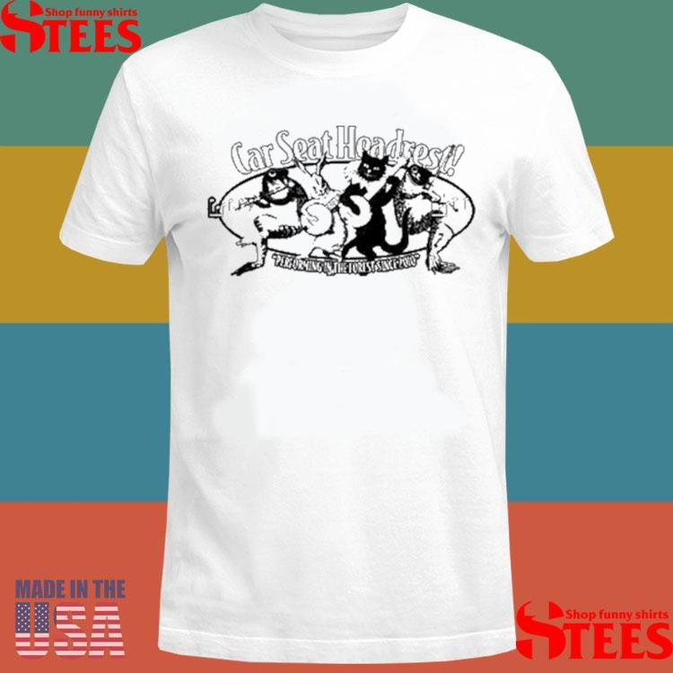 Car Seat Headrest Performing In The Forest Since 2010 Shirts