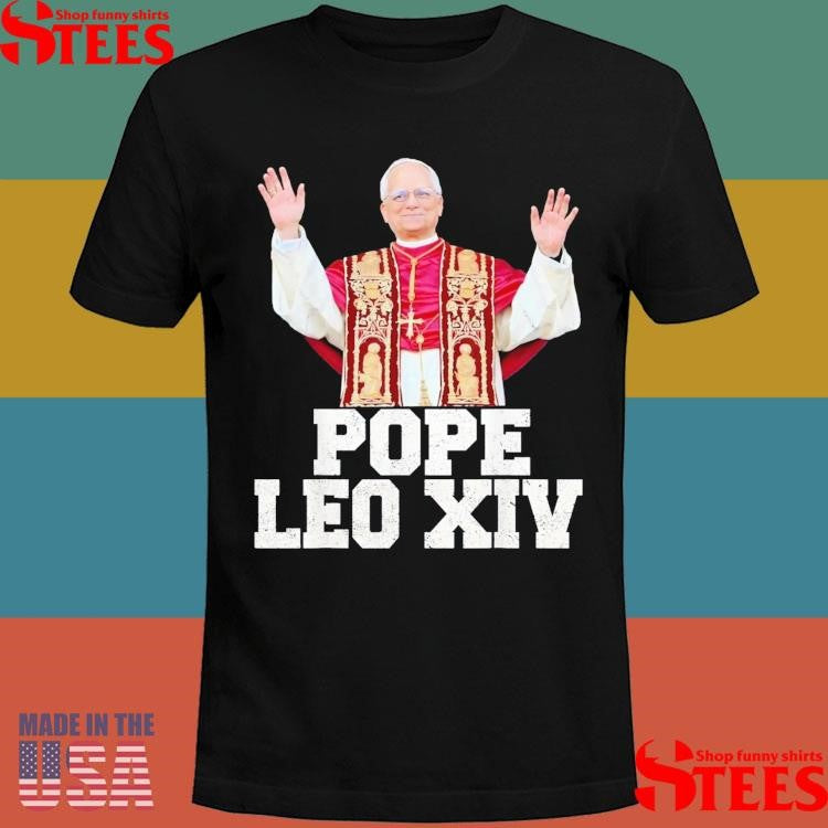 Cardinal Robert Prevost Pope Leo Xiv Christian Catholic Shirts