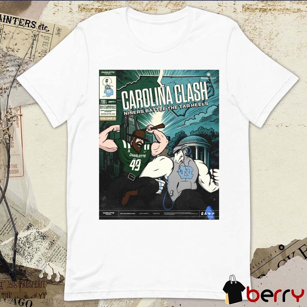 Carolina Clash Charlotte 49ers Vs North Carolina Tar Heels September 6, 2025 Jerry Richardson Stadium in Charlotte, N.C Poster t-shirt