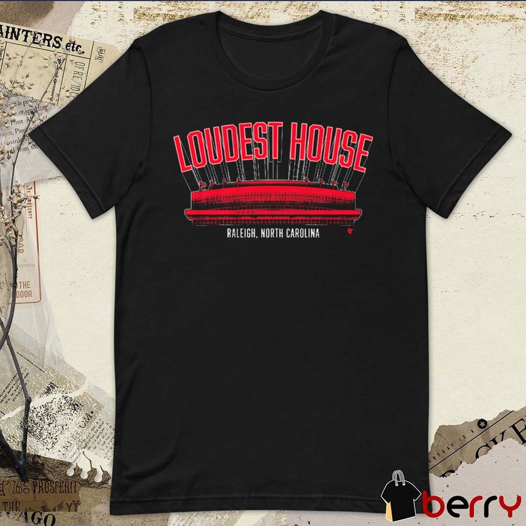 Carolina Hurricanes Hockey Loudest House Raleigh North Carolina t-shirt
