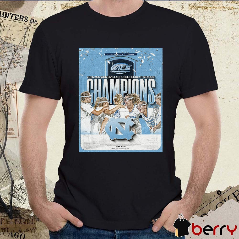 Carolina Women’s Lacrosse 2026 ACC Women’s Lacrosse Regular Season Champions Poster t-shirt