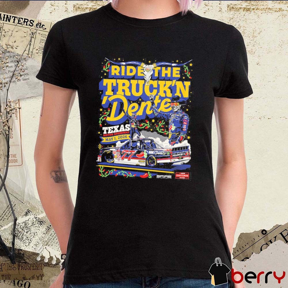 Carson Hocevar Texas Trucks 2026 Win Ride The Truck’N Dente Texas Motor Speedway May 1 t-shirt