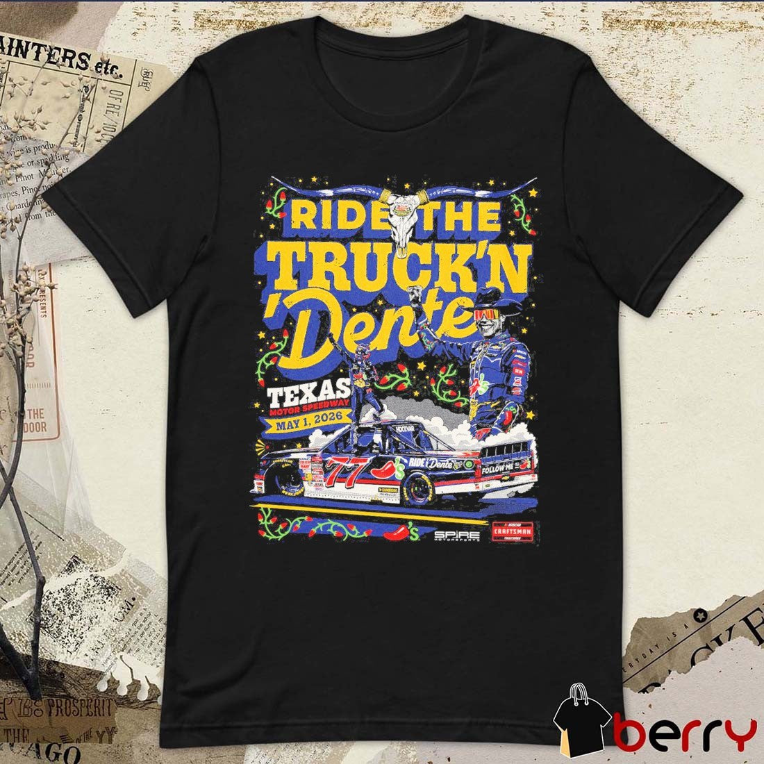 Carson Hocevar Texas Trucks 2026 Win Ride The Truck’N Dente Texas Motor Speedway May 1 t-shirt