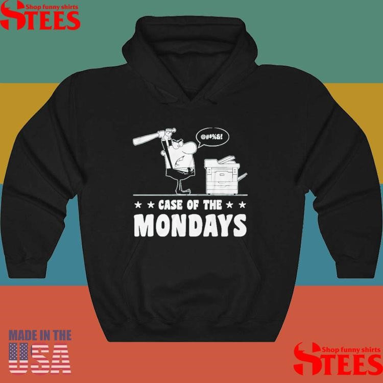 Case Of The Mondays T-shirt