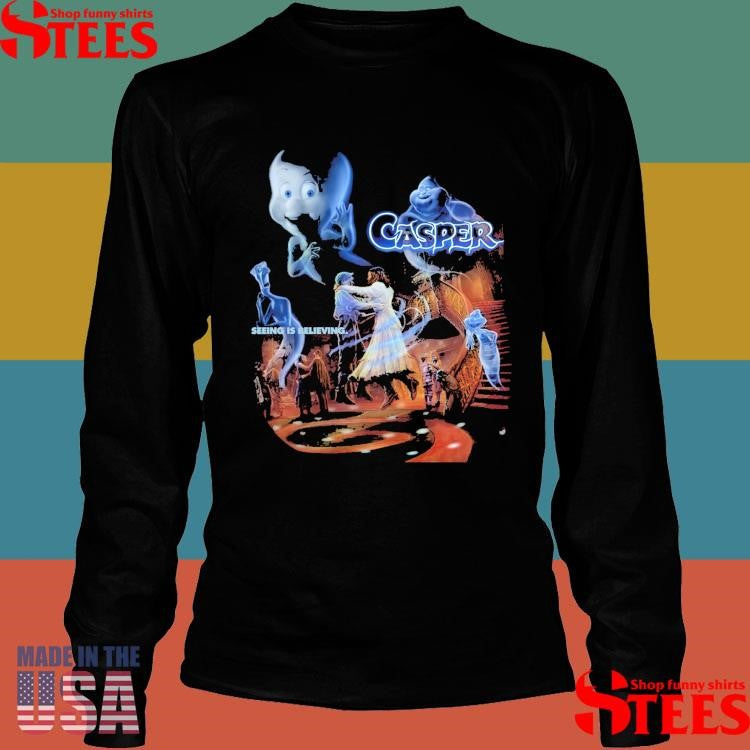 Casper 95 Can I Keep You Seeing Is Believing Shirts