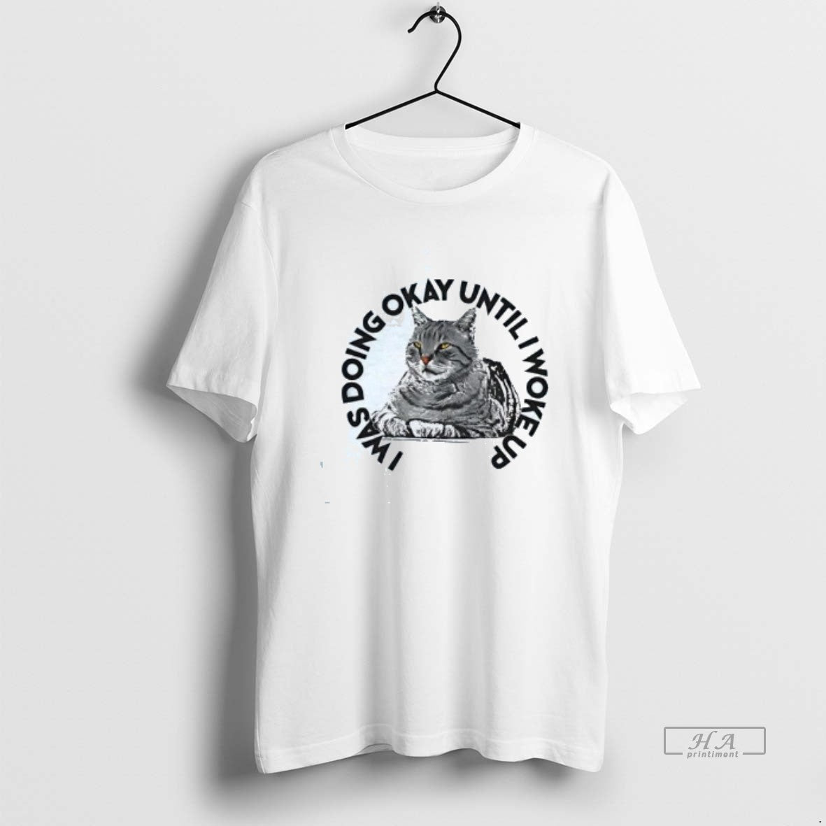 Official Cat I Was Doing Okay Until I Woke Up T-Shirts, Hoodie, Sweatshirt | CiraTrend.com