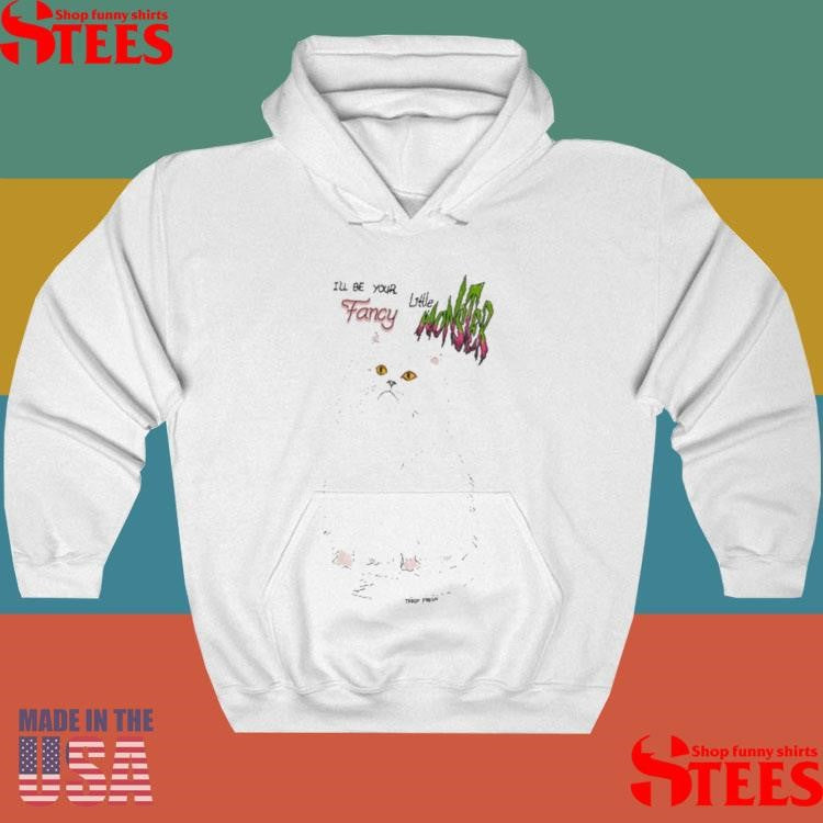 Cat I’ll Be Your Little Fancy Monster Shirts