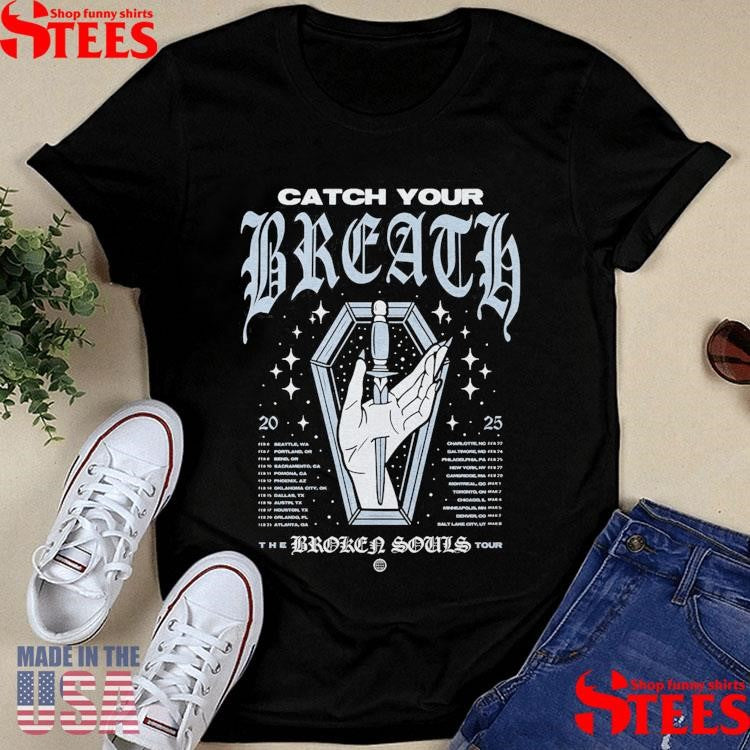 Catch Your Breath Broken Souls Tour 2025 Shirts