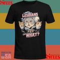 Cats Lesbians Eat What V2 Shirts