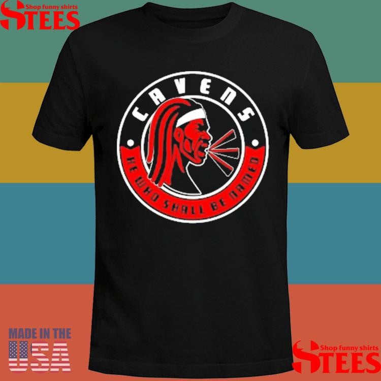 Cavens He Who Shall Be Named T-shirt