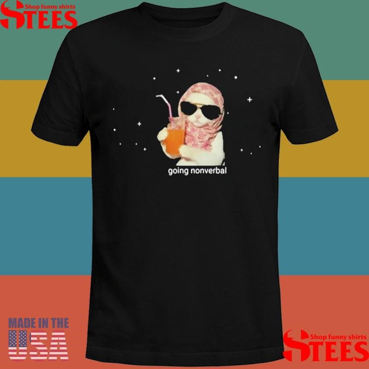 Certified Maniac Going Nonverbal Cat T-shirt