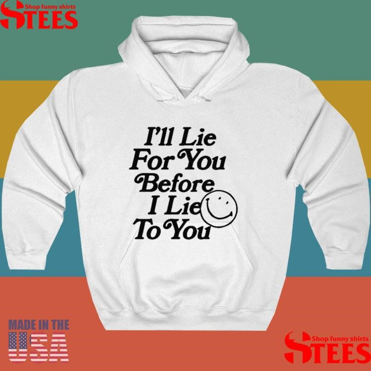 Chad Johnson I’ll Lie For You Before I Lie To You Shirts