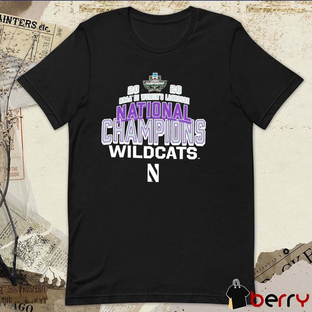 Champion Northwestern Wildcats 2026 NCAA DI Women’s Lacrosse National Champions t-shirt
