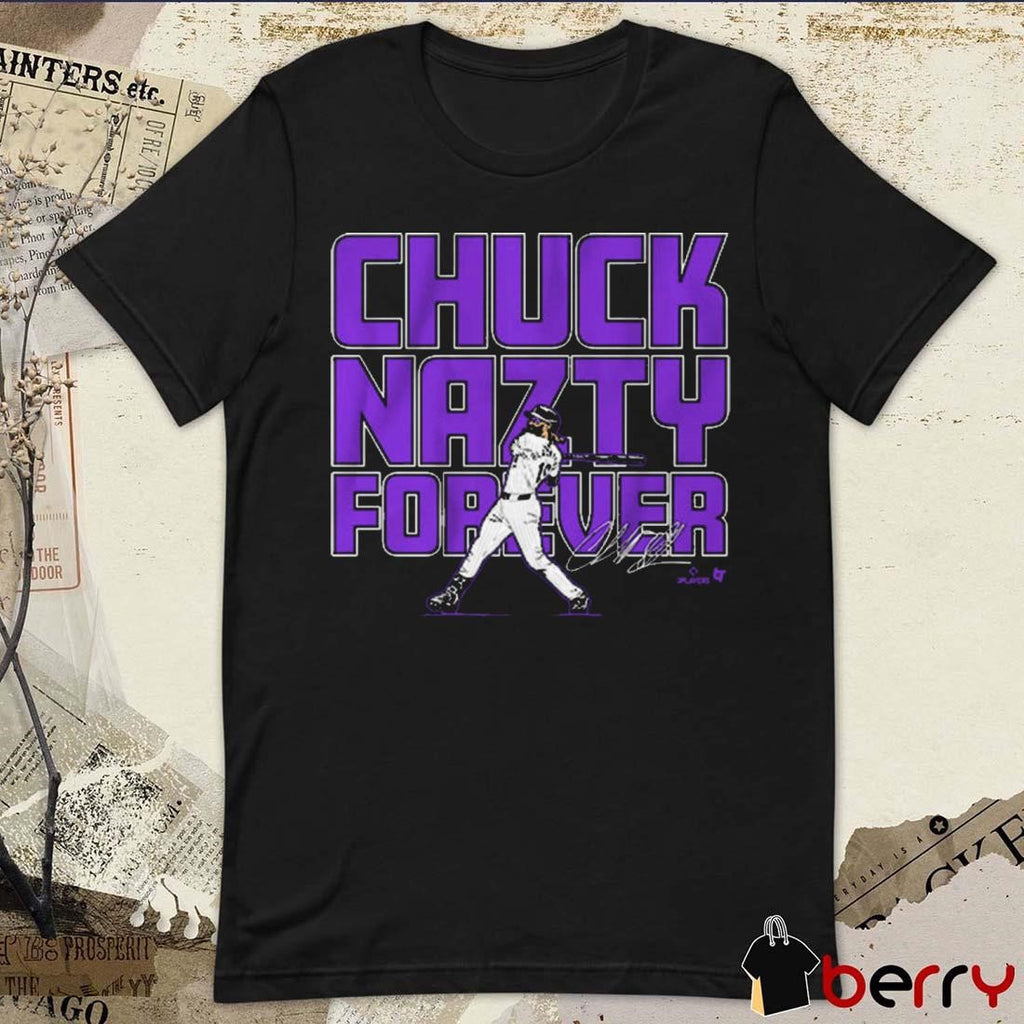 Charlie Blackmon Chuck Nazty Forever Signature Colorado Rockies t-shirt
