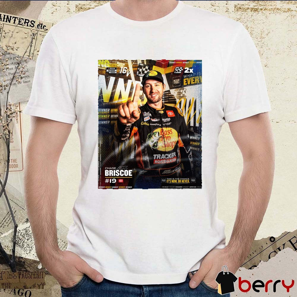 Chase Briscoe Southern 500 Back To Back NASCAR This Is The Chance It’s Now Or Never Signature Poster t-shirt
