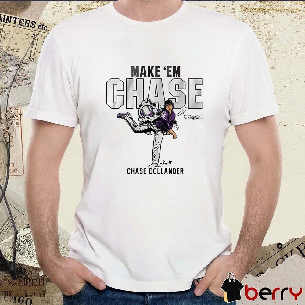 Chase Dollander Make ‘Em Chase Colorado Rockies MLB Baseball 2025 Signature Graphic t-shirt