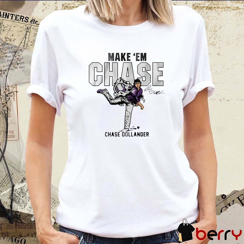 Chase Dollander Make ‘Em Chase Colorado Rockies MLB Baseball 2025 Signature Graphic t-shirt