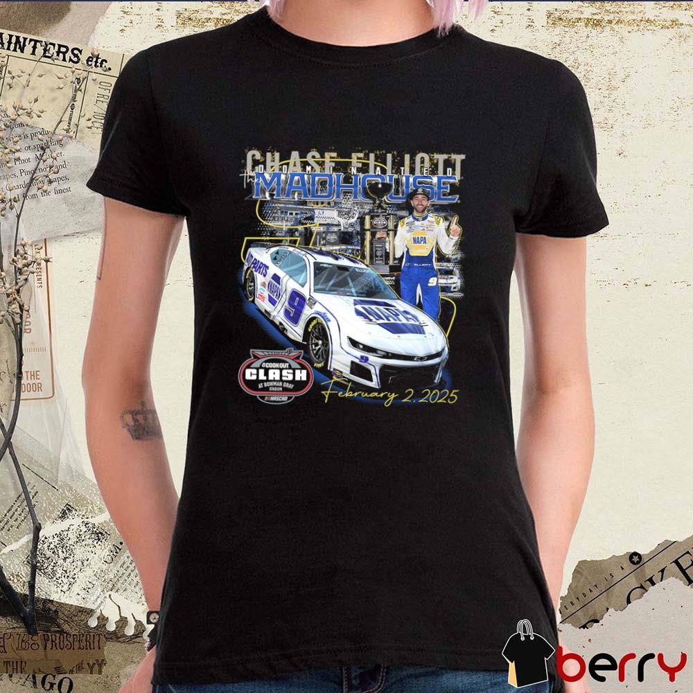 Chase Elliott Wins At Bowman Gray Stadium Dominated The Mad House February 2 2025 t-shirt