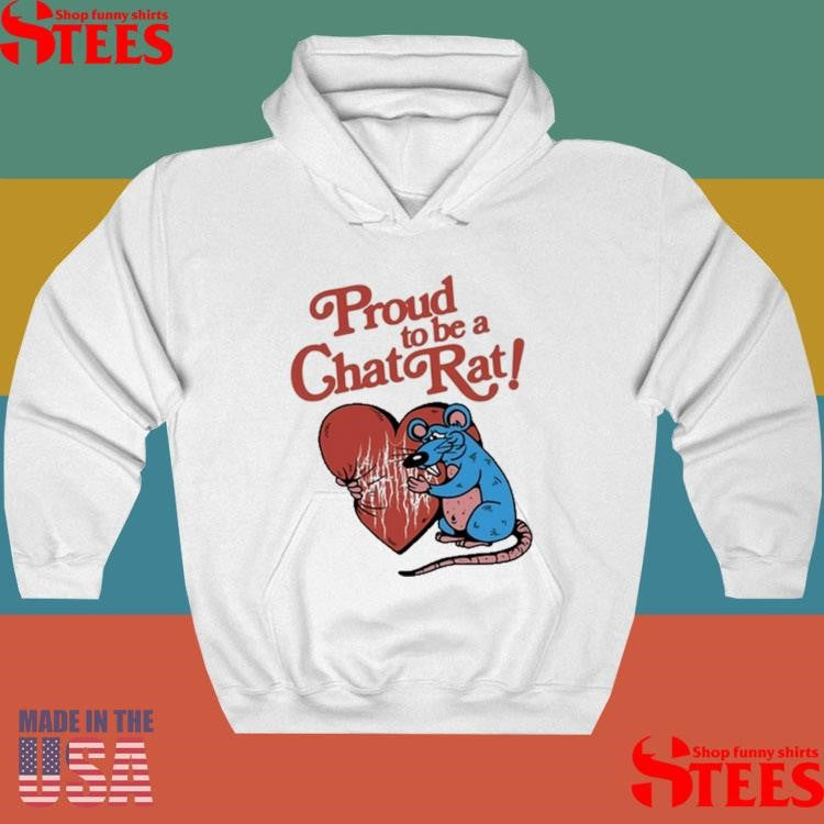 Chat Pile Proud To Be A Chat Rat T-shirt