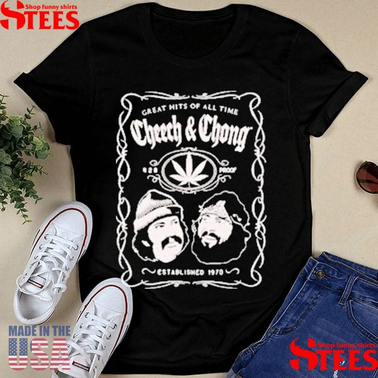 Cheech And Chong Greatest Of All Time 420 Shirts