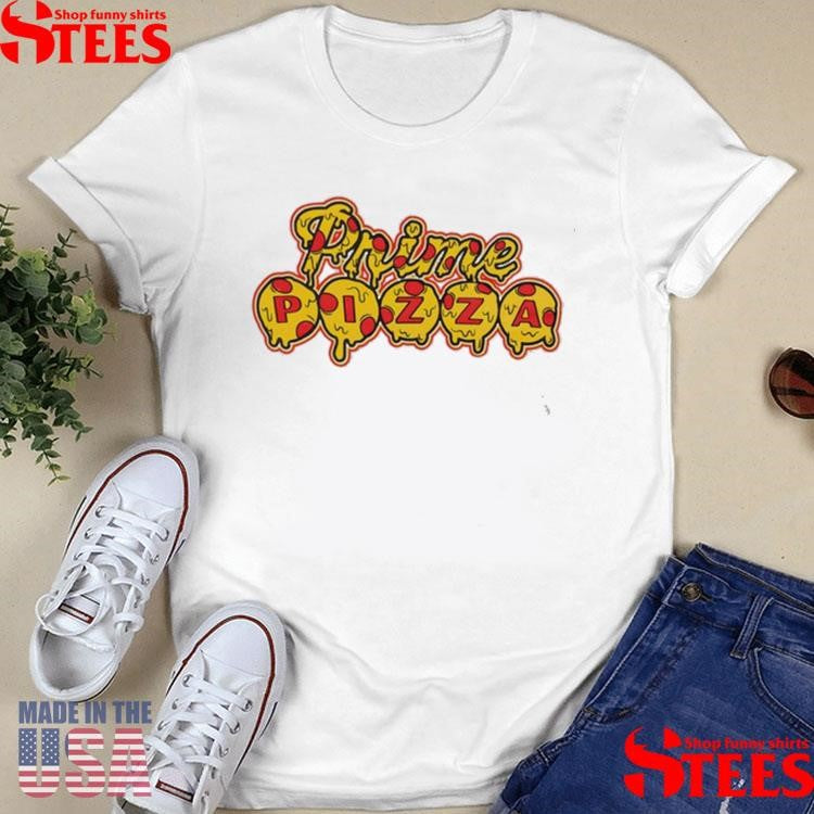 Cheesy Drip Prime Pizza Shirts