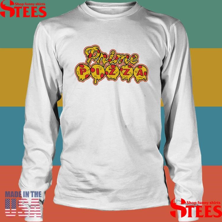 Cheesy Drip Prime Pizza Shirts