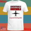 Chemtrails Contrails I Passed Third Grade T-shirt