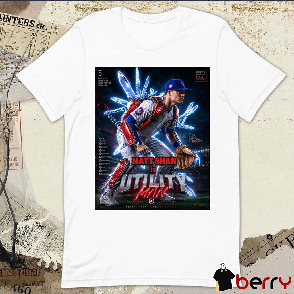 Chicago Cubs MLB Matt Shaw Is Utility Man Adapt Improvise Dominate Signature Poster t-shirt