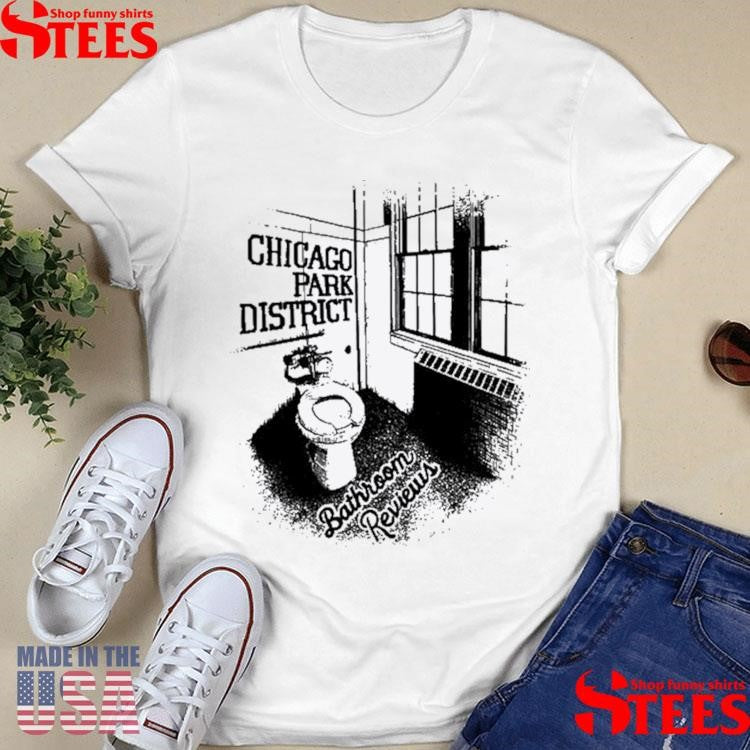 Chicago Park District Bathroom Reviews 2025 Shirts