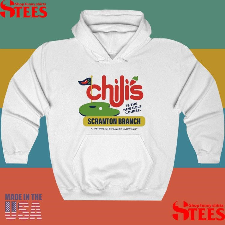 Chili’s Grill & Bar Scranton Branch Is The New Golf Course It’s Where Business Happens Shirts