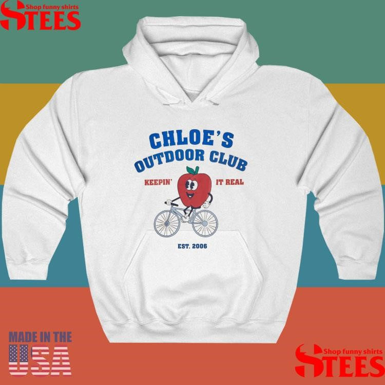 Chloe’s Outdoor Club Keepin It Real Est 2006 Shirts