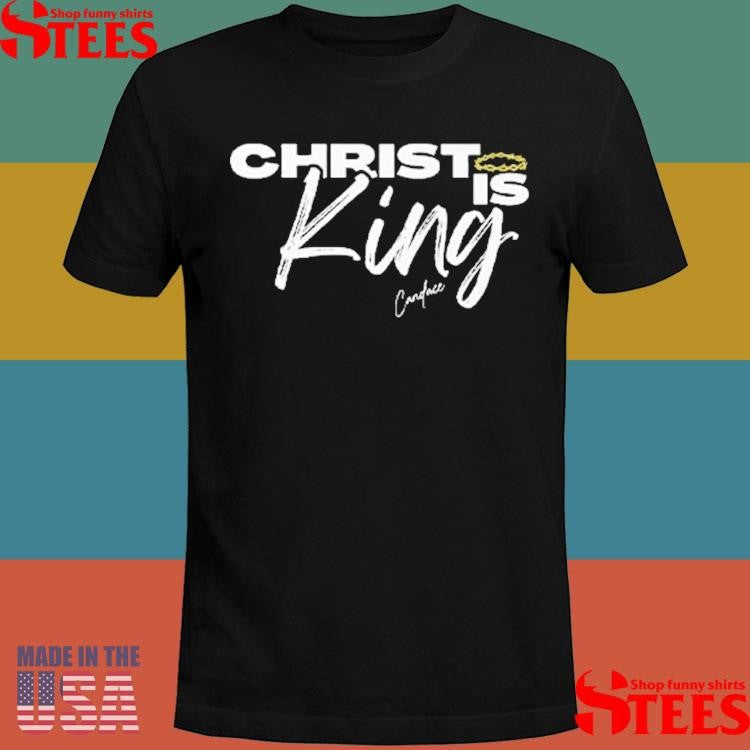 Christ Is King Shirts