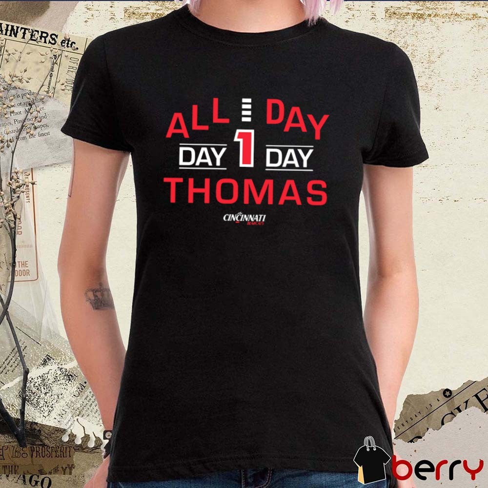 Cincinnati Bearcats Basketball All Day, Day Day Thomas t-shirt